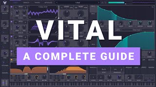 Free Vital Synth  Full Tutorial [upl. by Bor372]