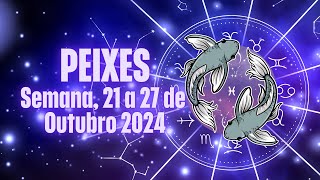 PEIXES ♓️ SEMANA 21 a 27 de OUTUBRO de 2024 ♓️ Horóscopo Signo de Peixes💖💖 [upl. by Darice867]