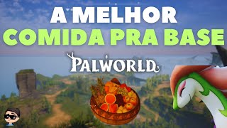 A MELHOR COMIDA pra BASE no PALWORLD [upl. by Tiffi216]