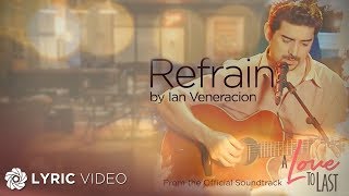 Refrain  Ian Veneracion Lyrics [upl. by Banwell]