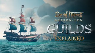 Guilds Explained Official Sea of Thieves Season Ten Gameplay Guide [upl. by Lativa]