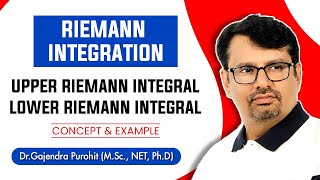 Real Analysis  Riemann Integral  Upper amp Lower Riemann Integral  Definition With Examples [upl. by Niatsirk749]