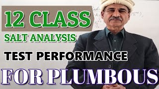 12 CLASS SALT ANALYSIS BASIC GROUP 1 RADICAL PLUMBOUS UTUBE VIDEO [upl. by Bohman]