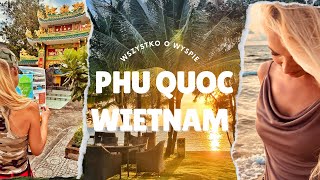 Wszystko o wyspie Phu Quoc  Wietnam [upl. by Enilarac]