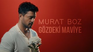 Murat Boz  Gözdeki Maviye Klip [upl. by Dari]