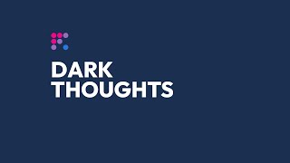 quotDark Thoughtsquot [upl. by Mallory]