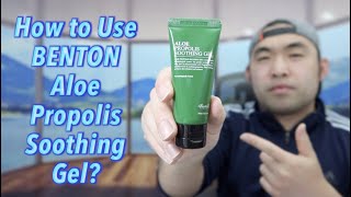 How to Use BENTON Aloe Propolis Soothing Gel [upl. by Zedekiah]