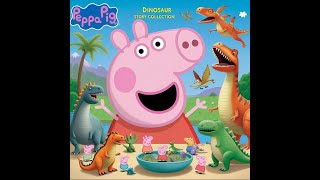 💛Peppa Pig Books Collection Peppa Pig Dinosaur story collection🦕🦕🦕 [upl. by Fauver]