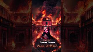 Why did Bakhtiar Khilji Burn Nalanda University shorts nalanda [upl. by Maurreen752]