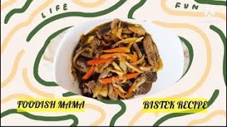 beefsteak bistekrecipe BISTEKEASY amp QUICK RECIPEFOODISH MAMA [upl. by Nalyac914]