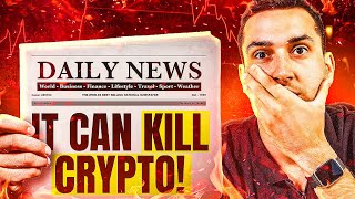 This BREAKING NEWS Could END Crypto NOT CLICKBAIT [upl. by Rockel999]