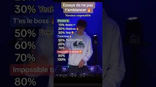 Essaye de ne pas t’ambiancer￼ 🔥 challenge music viral tiktok dj shorts [upl. by Nirek]