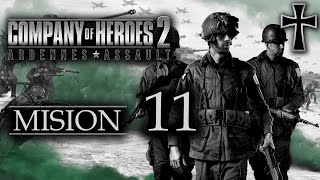 Company of Heroes 2 Ardennes Assault  Misión 11 quotEspelerquot [upl. by Meneau]