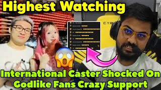 International Caster Shocked On Godlike Fans Crazy Support 😱 Highest Watching In Codm Tournament ✅ [upl. by Emolas]