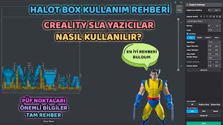 3D Yazma Programları 2  Halot Box SLA Yazıcılar İçin [upl. by Eirod439]