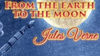 1865 From the earth to the moon by Jules Verne Unabridged audiobook full length [upl. by Kidd]