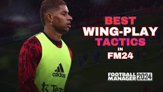 Best Wing Play Tactics In Football Manager 2024  Best Quadruple Counter Attacking Tactics In FM24 [upl. by Jecon401]