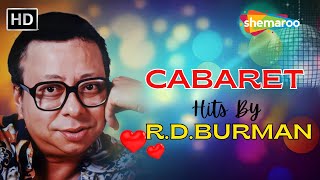 Cabaret Hits By RDBurman  Superhit Romantic Songs Video Jukebox  Pancham Da Hit Songs [upl. by Alesandrini]