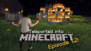 Teleported into Minecraft  Episode 12 [upl. by Kleon]