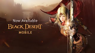 Black Desert MOBILE Official Gameplay Trailer [upl. by Vaules492]