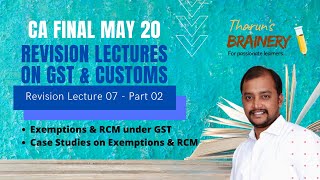 Revision Lecture 7  Exemptions under GST  Part 2  CA Final July 20  THARUN RAJ [upl. by Einnim849]