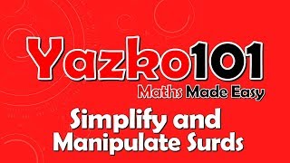 Simplifying and Manipulating Surds GCSE Maths [upl. by Ykcor692]