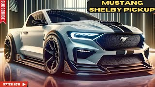 2025 Ford Mustang Shelby Pickup It’s Amazing  First Look With Powerful Pickup Truck [upl. by Elleinad248]