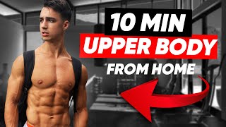 10 MIN UPPER BODY WORKOUT CHEST ABS ARMS amp SHOULDERS  NO EQUIPMENT [upl. by Tisman657]