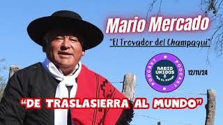 12 11 24 Mario Mercado quotEl Trovador del Champaquí en quotDE TRASLASIERRA AL MUNDO quot [upl. by Annil]