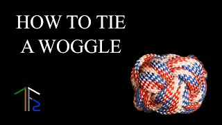 How to Tie a Woggle [upl. by Etteiluj887]