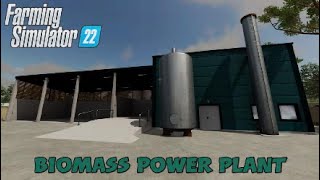 FS22 New Mod console Biomass Power Plant  Mods in the spotlights 100 [upl. by Alice]