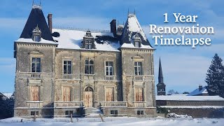 We Bought An Abandoned Chateau Full 2022 Renovation Timelapse THEN amp NOW [upl. by Gascony]