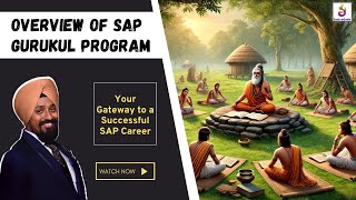 Overview of SAP gurukul program  Your Gateway to a Successful SAP Career [upl. by Falcone392]