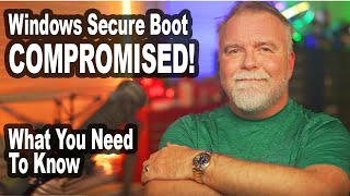 Windows Secure Boot Compromised What You Need to Know by a Retired Microsoft Engineer [upl. by Beverlie197]