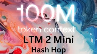 100M Token Context Windows for LTM 2 Mini  Evaluate with Hash Hop [upl. by Suoivatra]