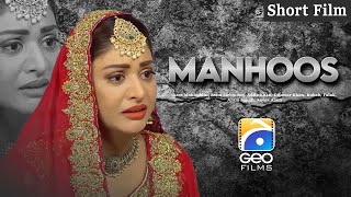 Manhoos  Short Film  Azra Mohiuddin  Asim Mehmood  Adila Khan  Geo Films [upl. by Gillan628]