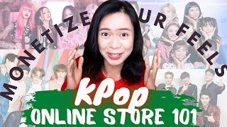 How to Start a Kpop Online Store I Monetize Your Kpop Feels [upl. by Aigneis]