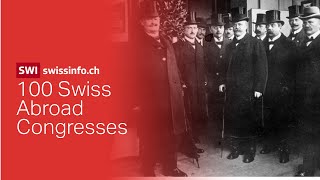 100 years of Swiss Abroad congresses [upl. by Addam]