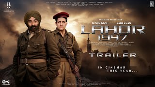 LAHORE 1947  Trailer  Sunny Deol  Aamir Khan  Preity Zinta Shilpa Shetty  Mithun Anupam Kher [upl. by Ibbob]