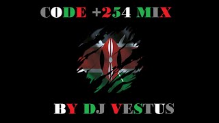 CODE 254 MIX MASTERED BY DJ VESTUS [upl. by Angela]