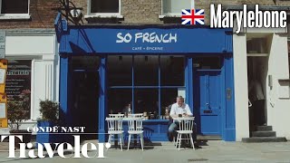 What To See amp Where To Go In Marylebone London  Condé Nast Traveler [upl. by Aldin]