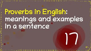 17 English proverbs [upl. by Deonne140]