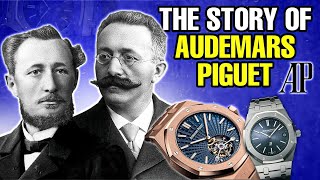 The Story of Audemars Piguet  From Its Early Years to the Present [upl. by Leinnad]