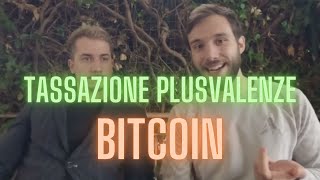 CAMBIA LA TASSAZIONE SULLE PLUSVALENZE DI BITCOIN IL NOSTRO PARERE [upl. by Inhoj]