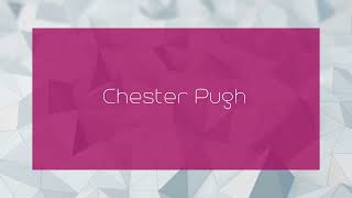 Chester Pugh  appearance [upl. by Notserk551]