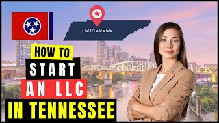 How To Create an LLC in Tennessee 2024 Online StepByStep  Register LLC Get amp EIN in Tennessee [upl. by Ainessej]