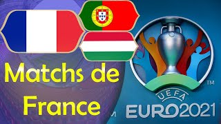 Calendrier des matchs de France  France en Euro 2021  Les Matchs de France en Euro 2021 [upl. by Otnas]