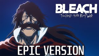 Bleach TYBW Pt3  Treachery  EPIC VERSION [upl. by Halimaj]