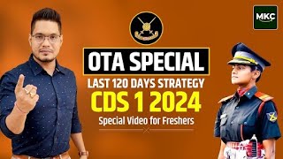 CDS 1 2024 Preparation  CDS OTA Strategy  How to Score 120 out of 120 in CDS OTA  OTA Special [upl. by Esertal667]