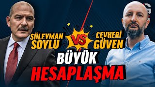 SÜLEYMAN SOYLU vs CEVHERİ GÜVEN [upl. by Atirehc]